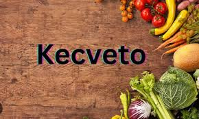 The Importance of Kecveto