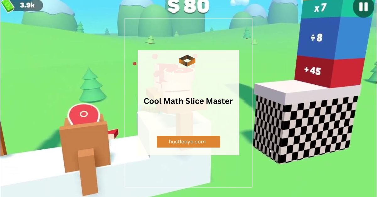 Cool Math Slice Master: The Ultimate Guide to Mastering the Game