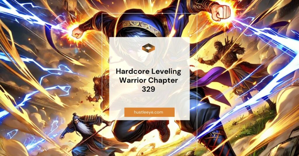 Hardcore Leveling Warrior Chapter 329