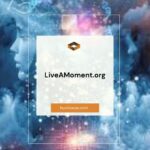 LiveAMoment.org