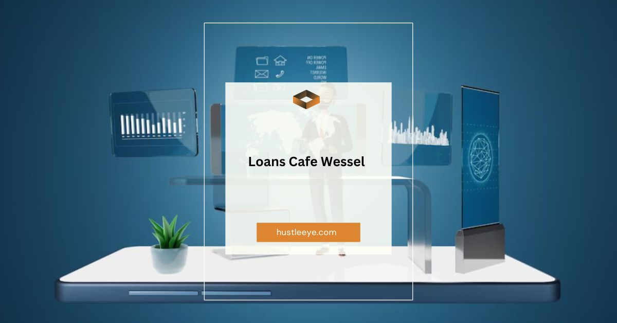 Loans Cafe Wessel: Your Complete Guide to Financial Freedom