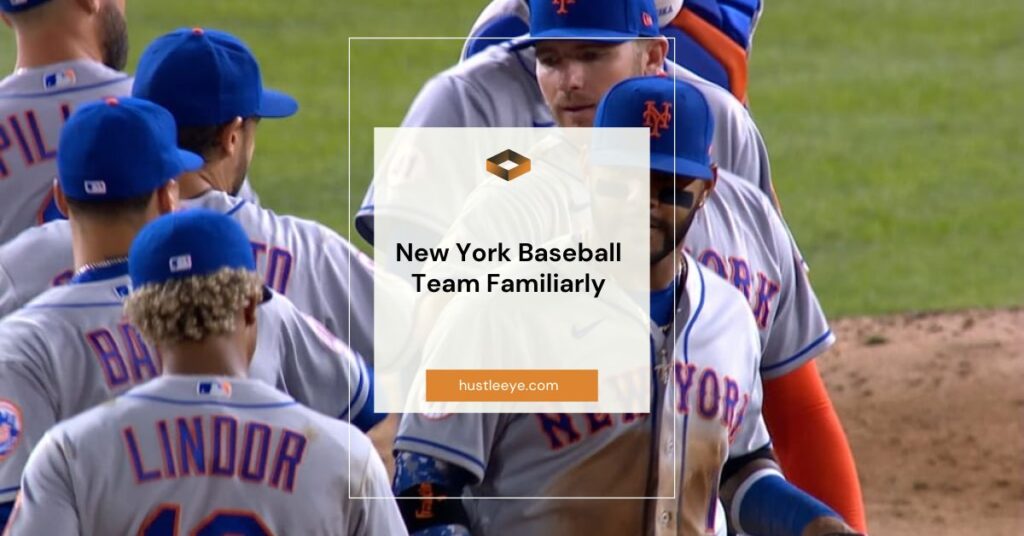 New York Baseball Team Familiarly