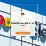 What Is Google LLC on My Mac