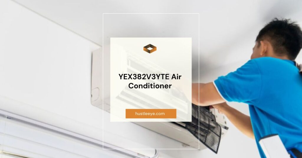 YEX382V3YTE Air Conditioner