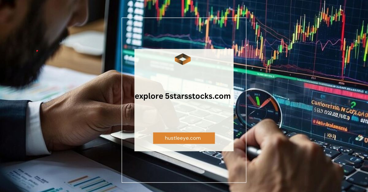 Understanding 5starsstocks.com: Your Ultimate Guide to Online Investing