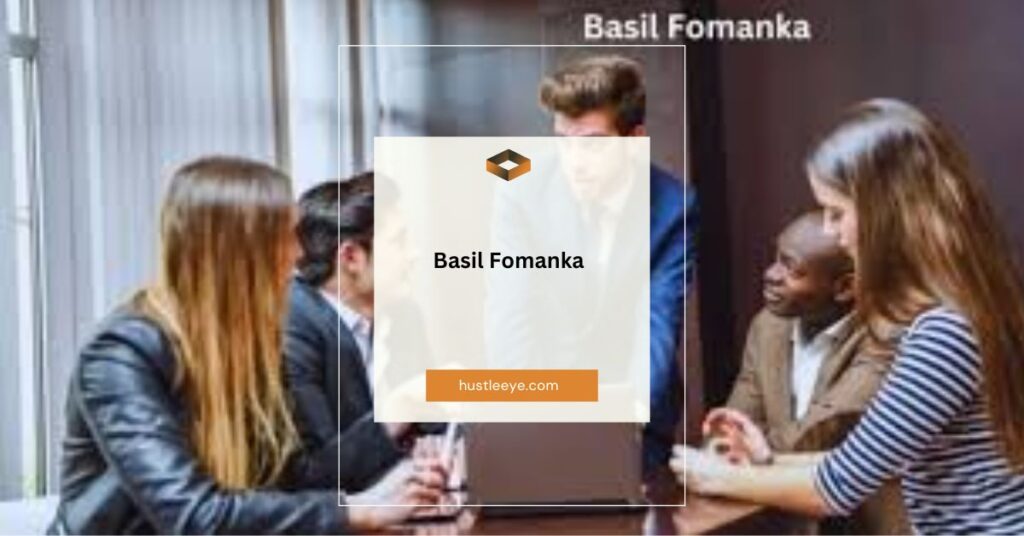 The Extraordinary Journey of Basil Fomanka: A Comprehensive Insight