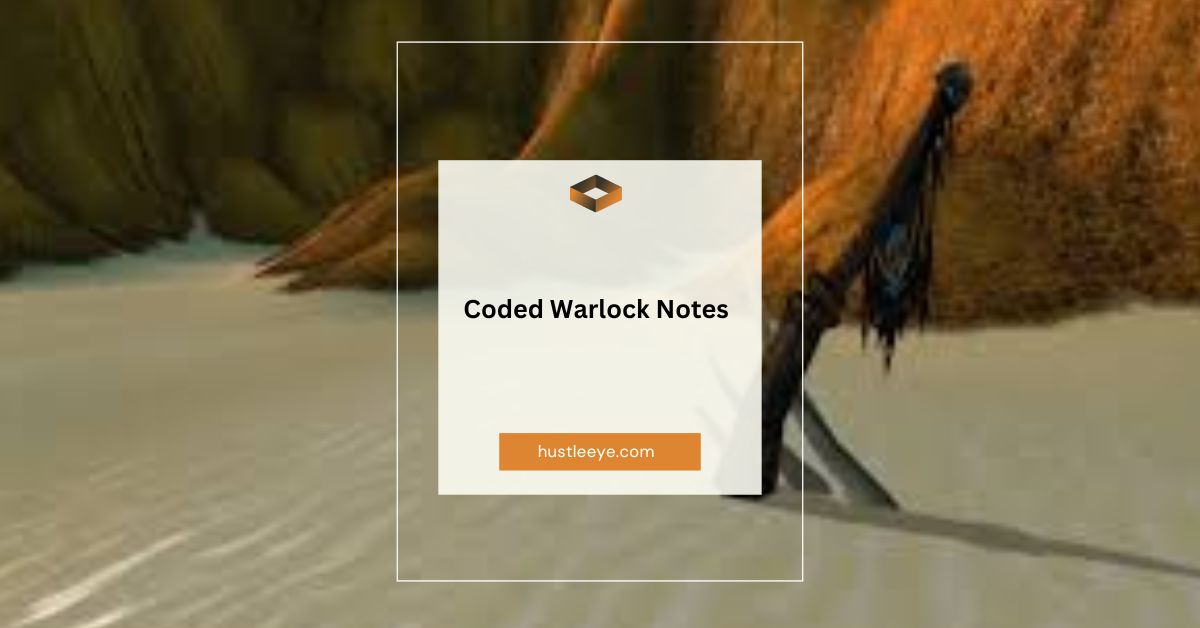 Coded Warlock Notes: Unlocking the Mysteries Behind World of Warcraft’s Hidden Puzzles