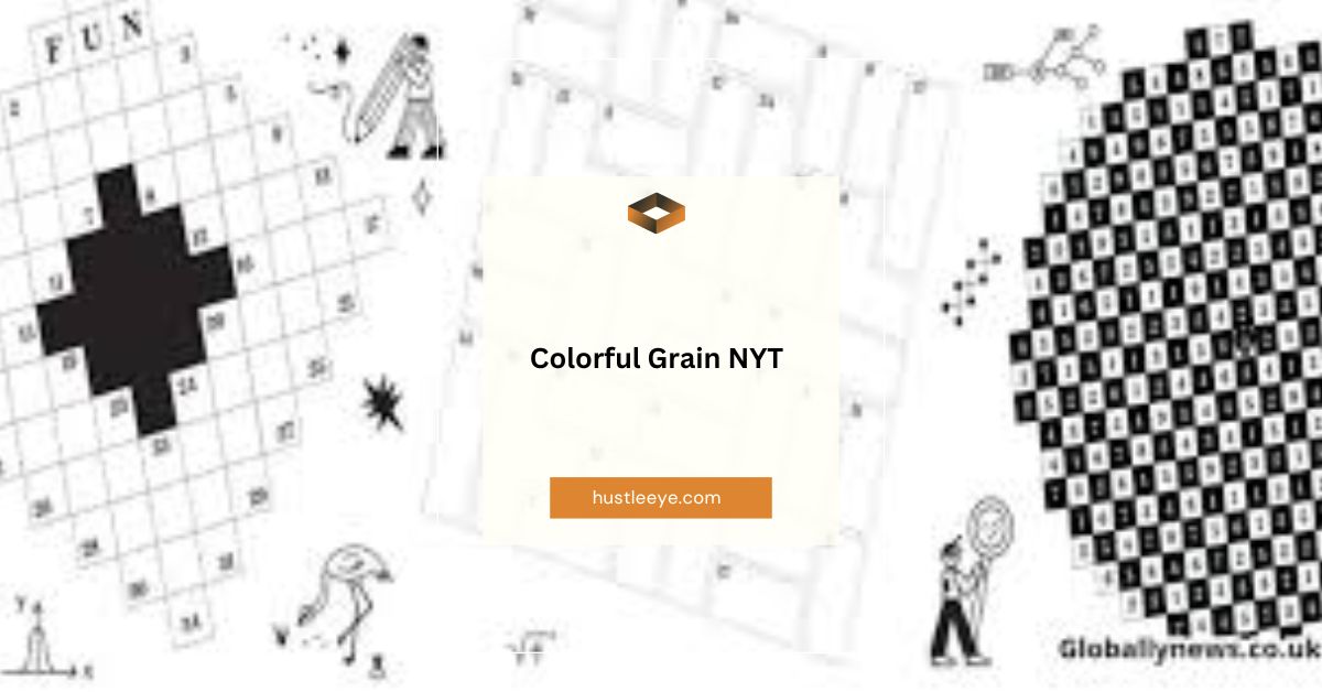 Colorful Grain NYT: A Comprehensive Guide to Crossword Puzzle Clues and Their Fascinating World