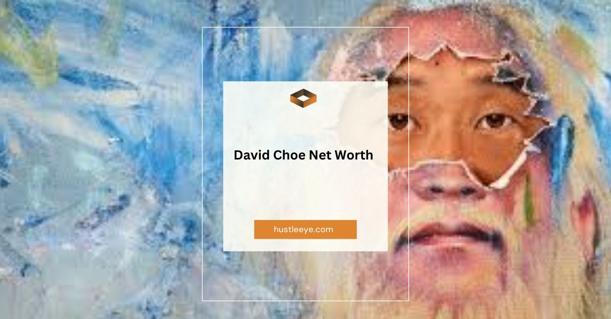 David Choe Net Worth: The Remarkable Journey of a Street Artist Turned Multimillionaire