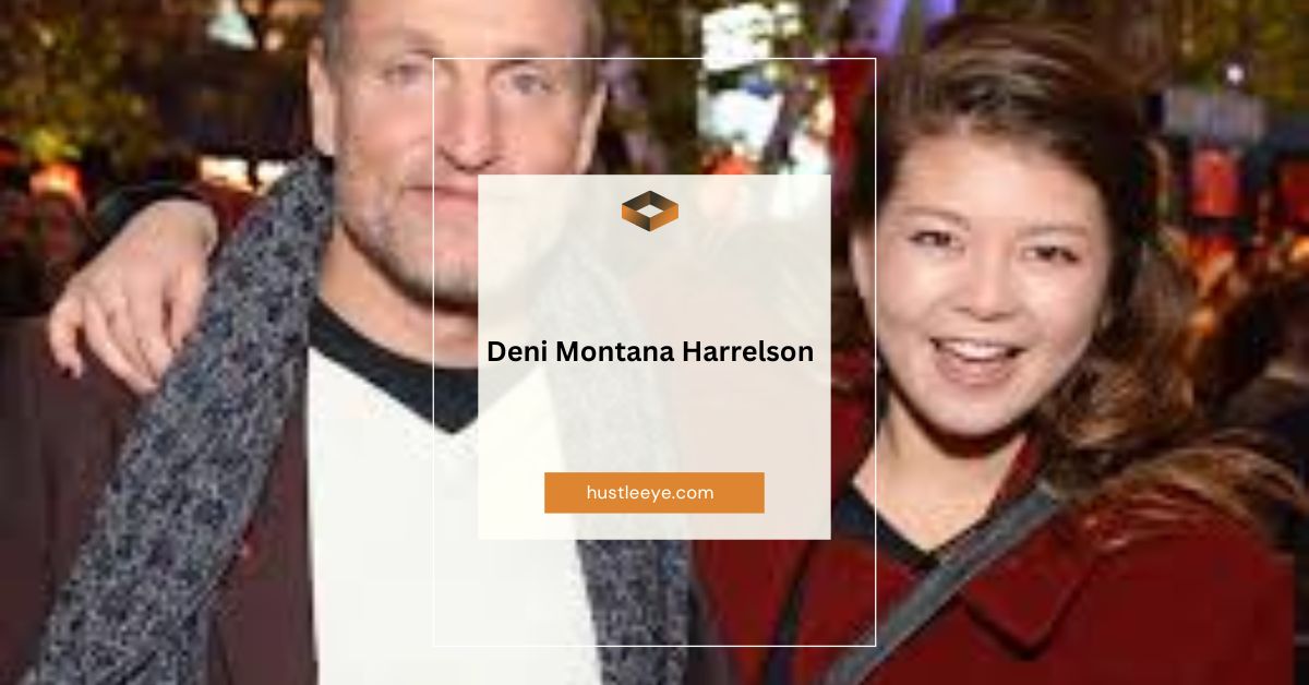 The Life of Deni Montana Harrelson: An In-Depth Look into Hollywood Legacy and Personal Privacy