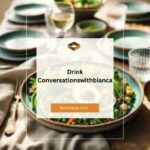 Drink Conversationswithbianca: The Ultimate Guide to Sipping, Mixing, and Connecting Over Drinks