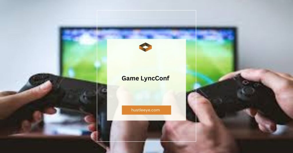 Exploring Game LyncConf: Your Ultimate Gaming Guide