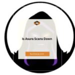 Is Asura Scans Down? A Comprehensive Guide