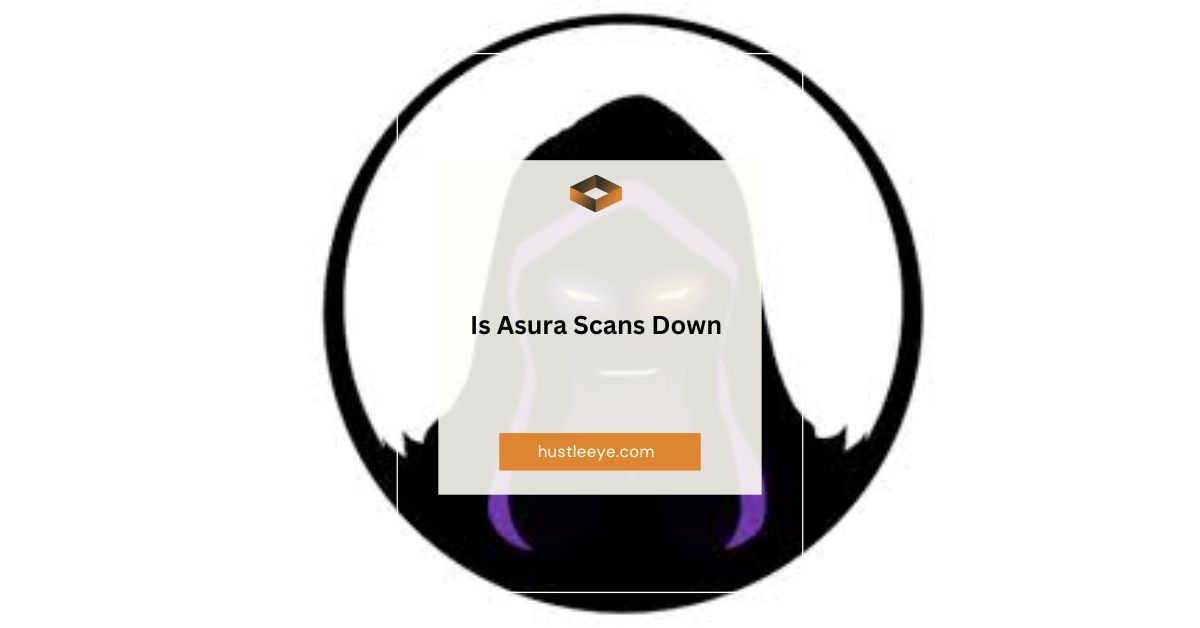 Is Asura Scans Down? A Comprehensive Guide