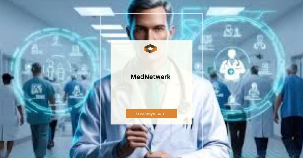 MedNetwerk: Revolutionizing Healthcare Communication