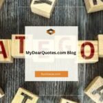 MyDearQuotes.com Blog: A Comprehensive Guide to Finding Inspiration and Motivation