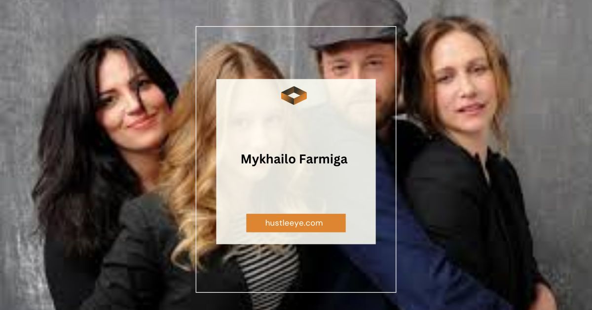 Mykhailo Farmiga: A Life of Resilience, Family, and Legacy