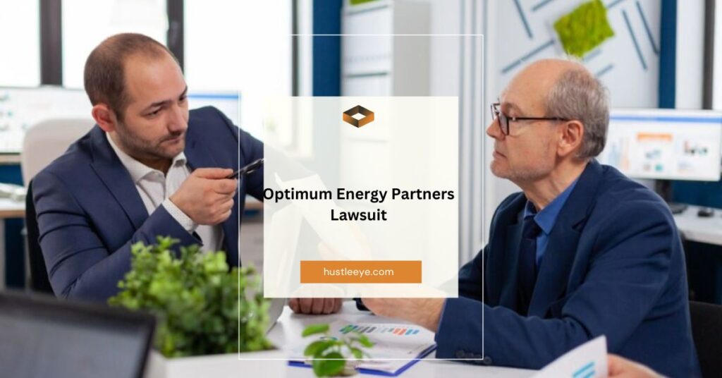 Optimum Energy Partners Lawsuit: A Comprehensive Overview