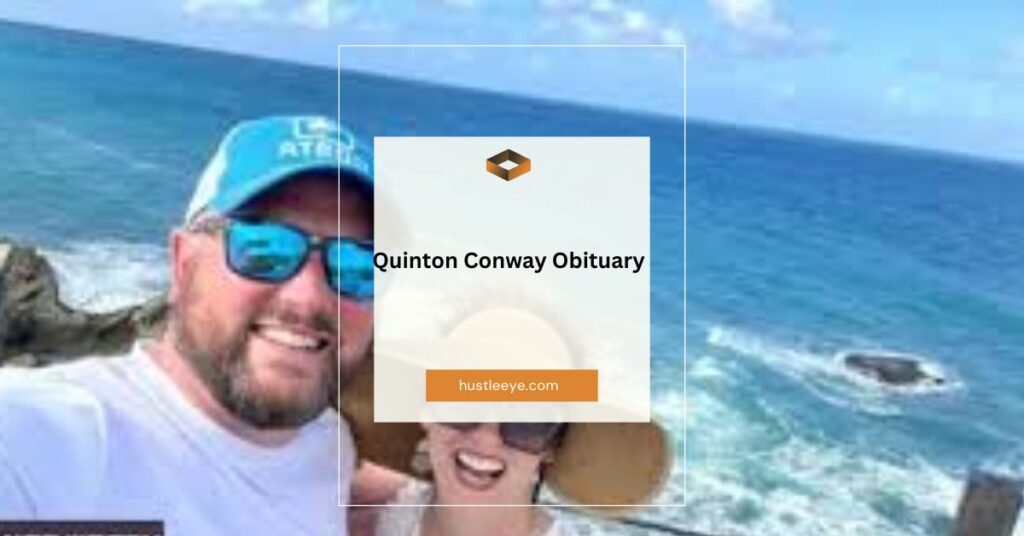 Quinton Conway Obituary: A Tribute to a Life of Passion, Generosity, and Community