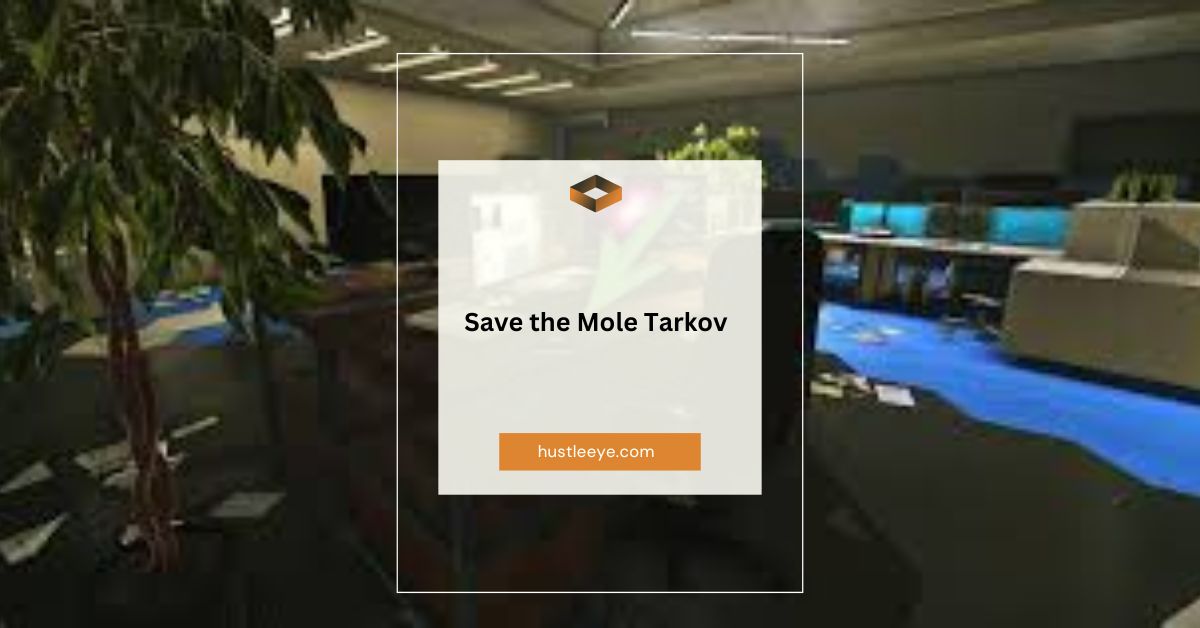 Save the Mole Tarkov: Comprehensive Mission Guide