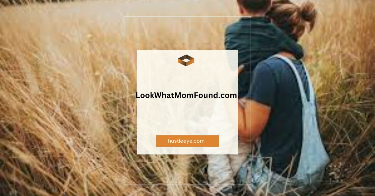 LookWhatMomFound.com: The Ultimate Parenting Guide for Family Fun