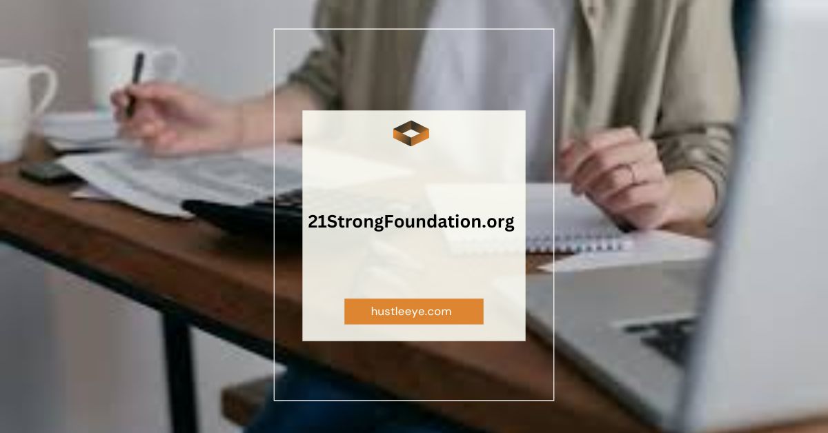 21StrongFoundation.org: A Path to Financial Freedom and Legal Security