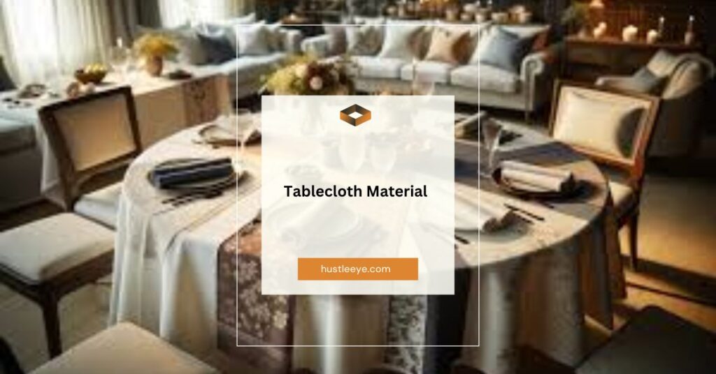 The Ultimate Guide to Tablecloth Material: NYT and Beyond