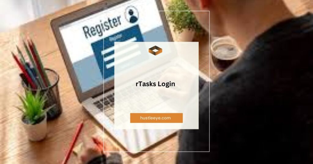 rTasks Login: A Comprehensive Guide for Easy and Efficient Task Management